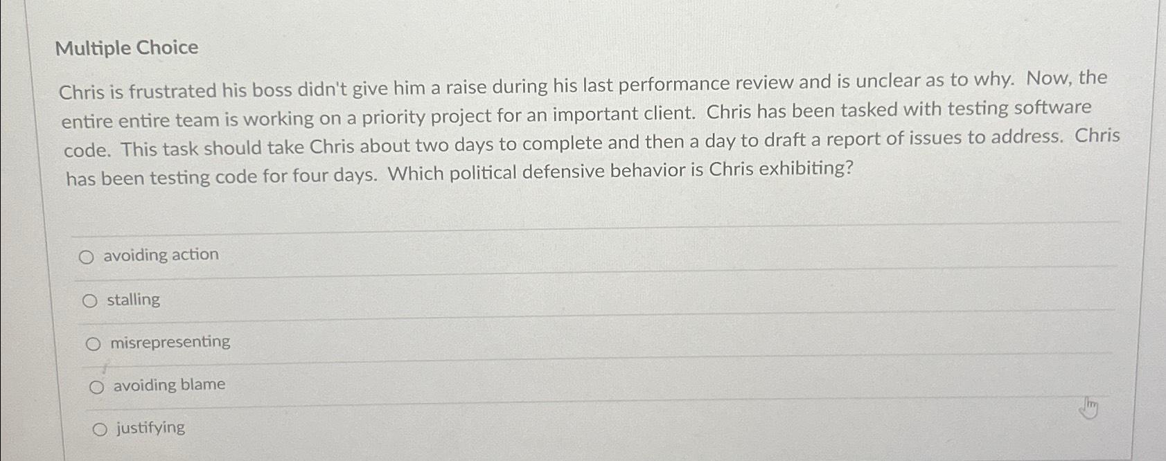 Multiple Choice Chris is frustrated his boss