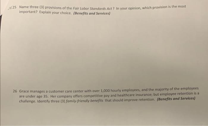 25 Name three (3) provisions of the Fair Labor