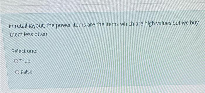 In retail layout, the power items are the items