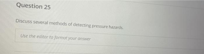 Question 25 Discuss several methods of detecting