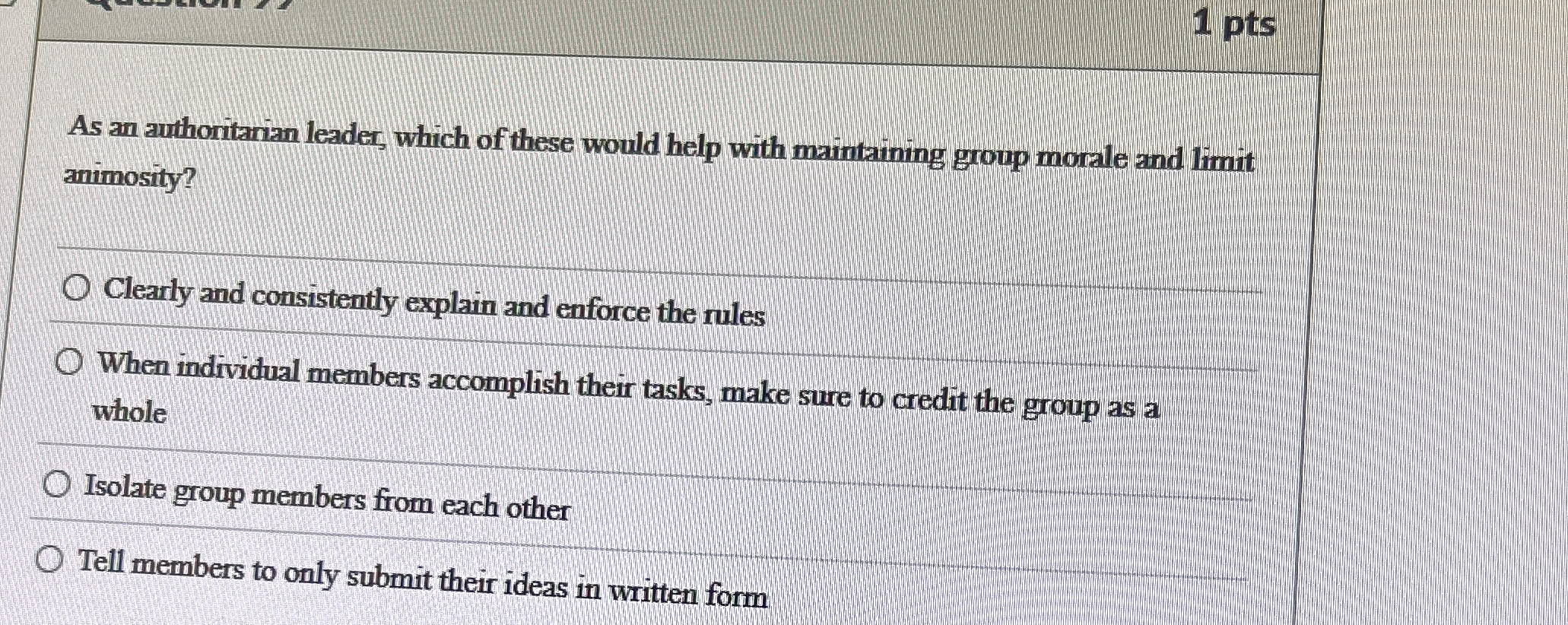 As an authoritarian leader, which of these would