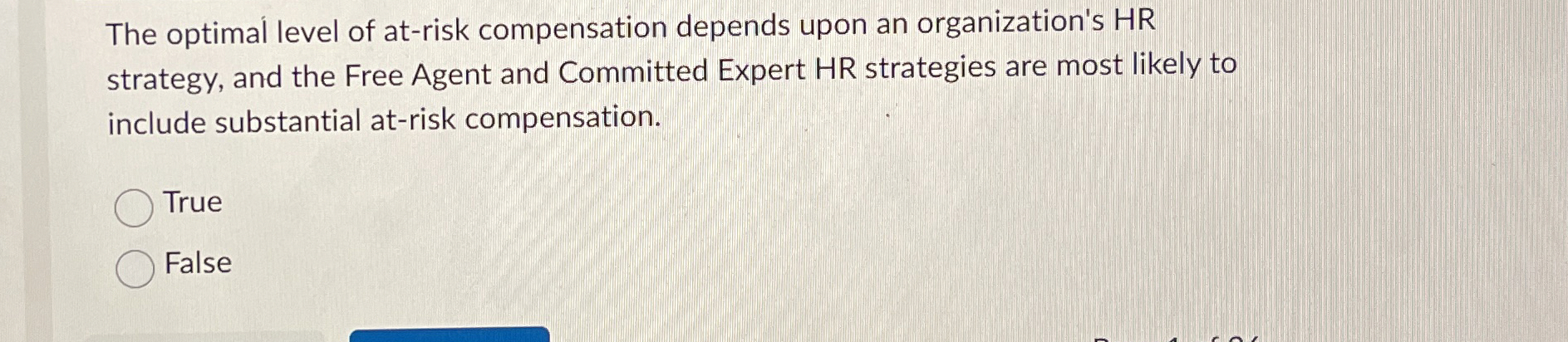 The optimal level of at - risk compensation