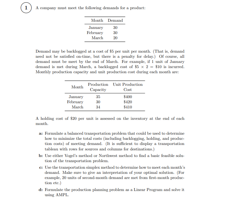 1) A company must meet the following demands for