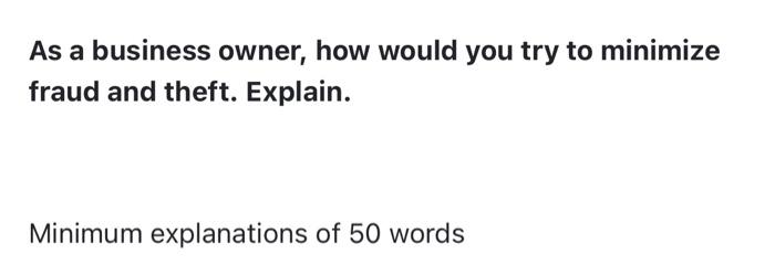 As a business owner, how would you try to