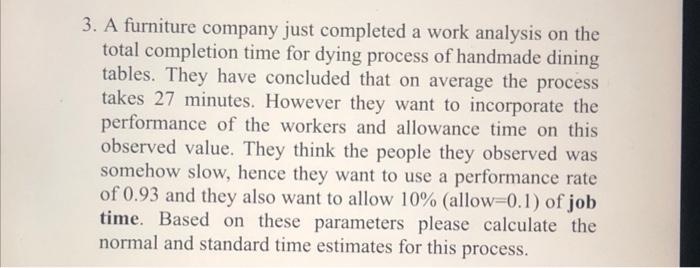 3. A furniture company just completed a work