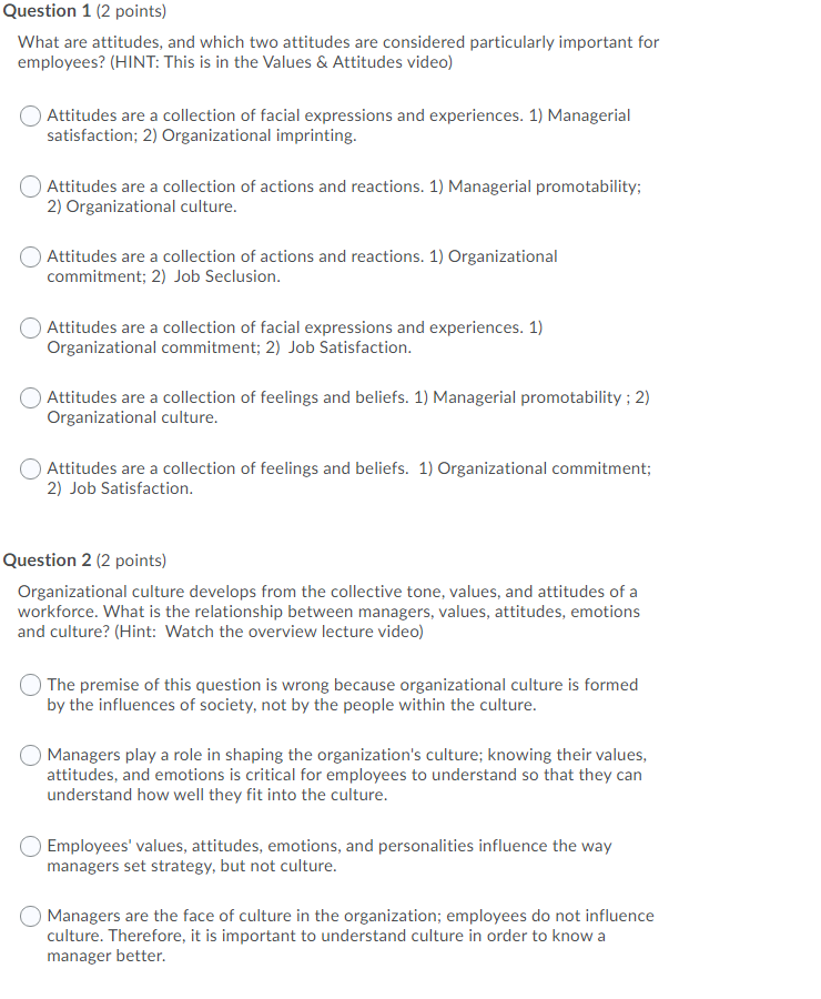 Question 1 (2 points) What are attitudes, and