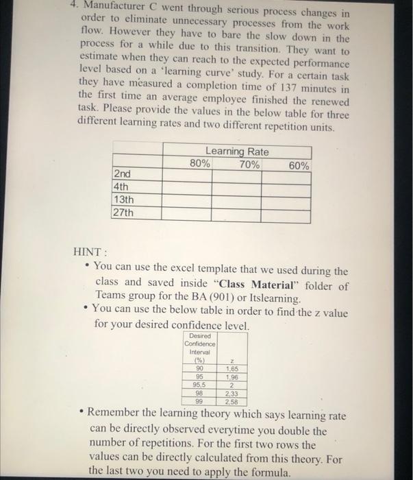 4. Manufacturer C went through serious process