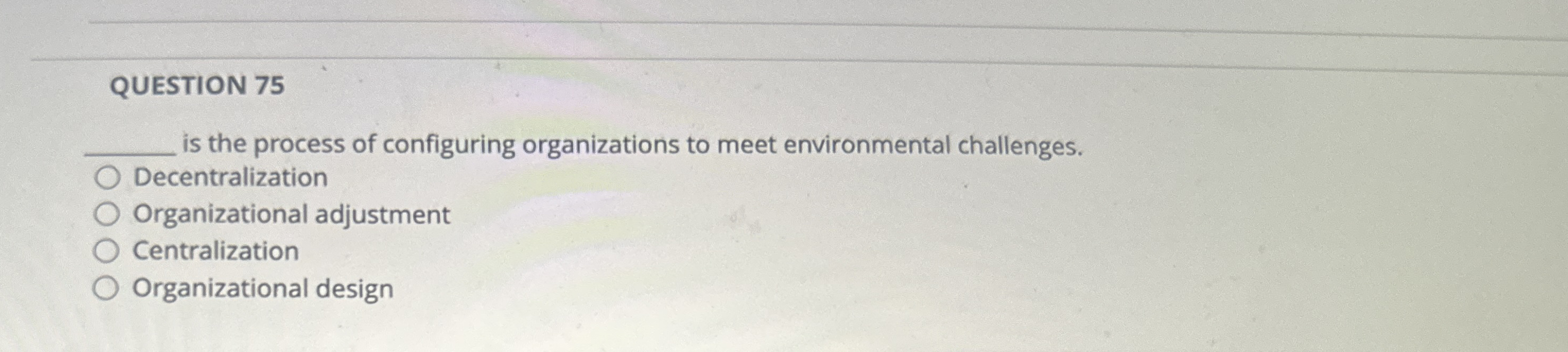 QUESTION 7 5 q , is the process of configuring