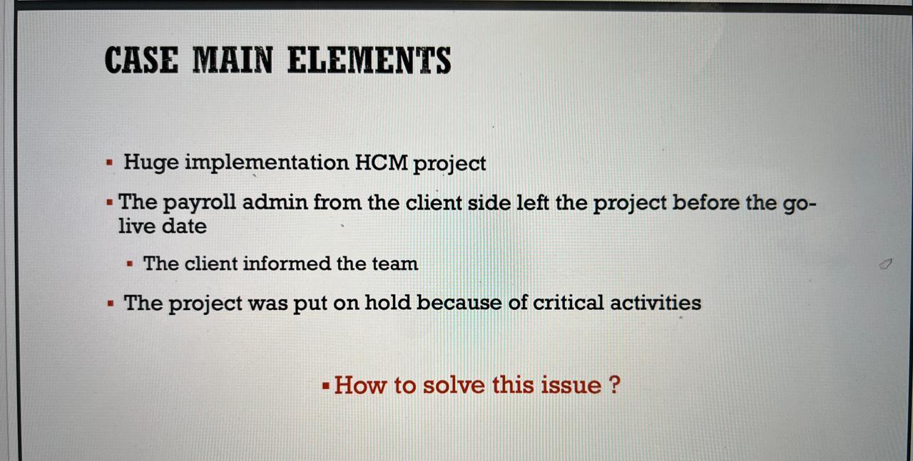 CASE MAIN ELEMENTS Huge implementation HCM