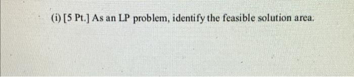 1. [20 Pt.) An optimization programming model is