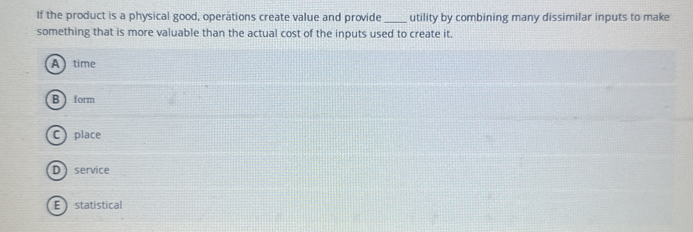 If the product is a physical good, operations