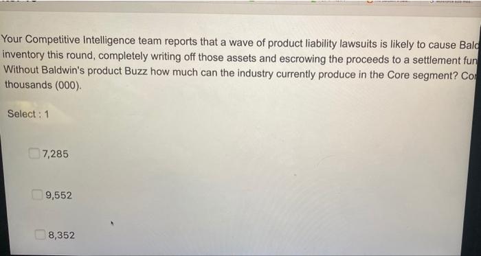 Your Competitive Intelligence team reports that a