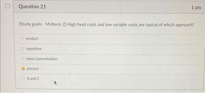 D Question 21 1 pts [Study guide - Midterm 2]