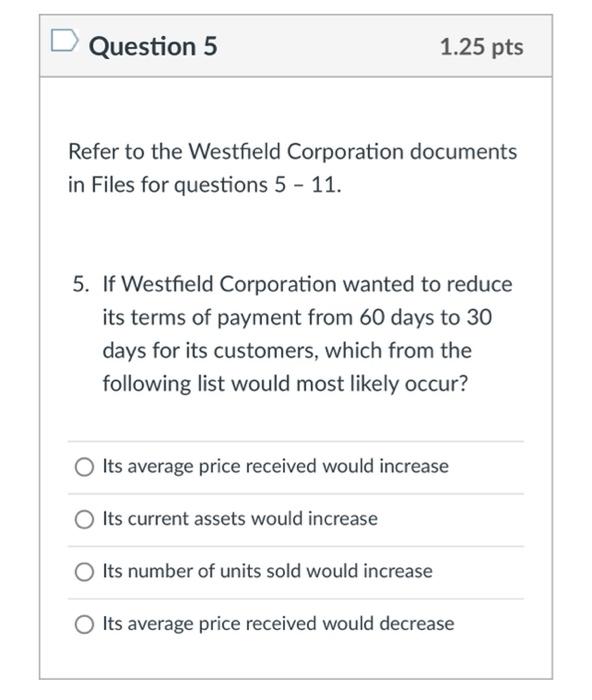 Question 5 1.25 pts Refer to the Westfield