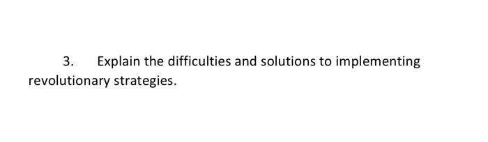 3. Explain the difficulties and solutions to