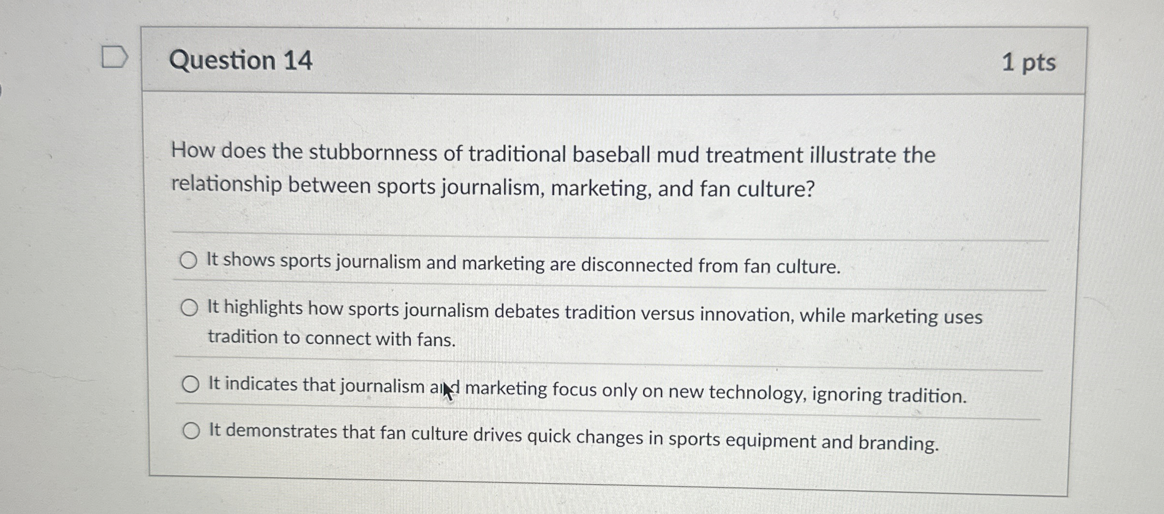Question 1 4 1 pts How does the stubbornness of