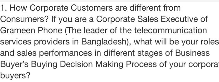 1. How Corporate Customers are different from