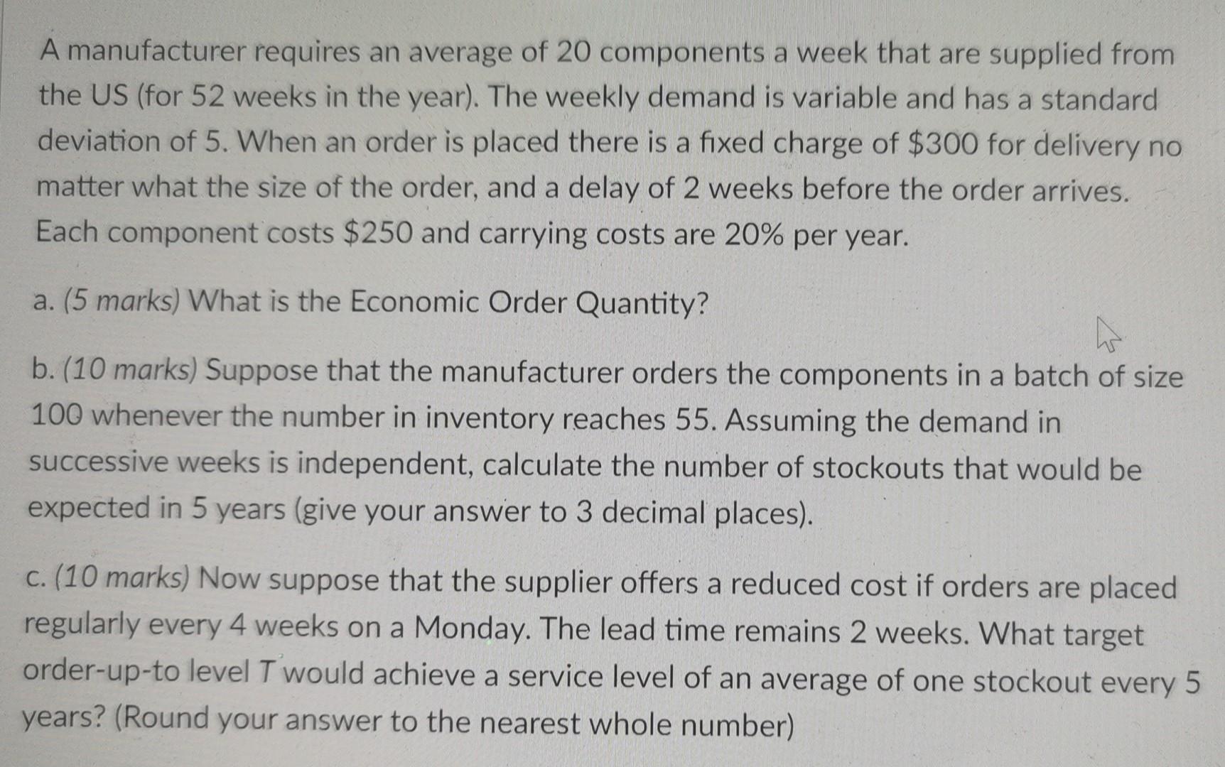 A manufacturer requires an average of 20