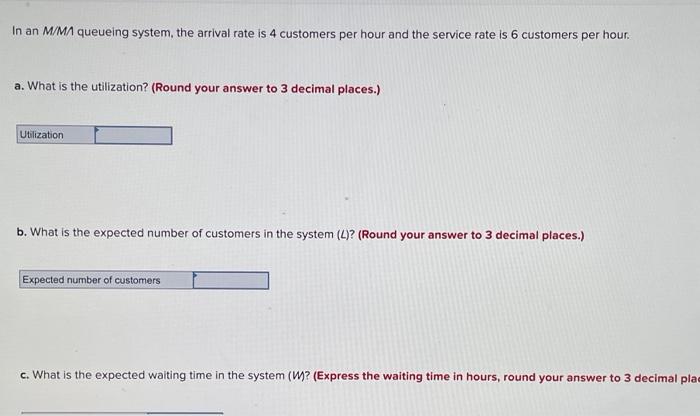 HELP ME PLEASE In an M/MA queueing system, the