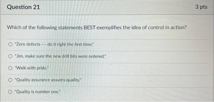 Question 21 3 pts Which of the following