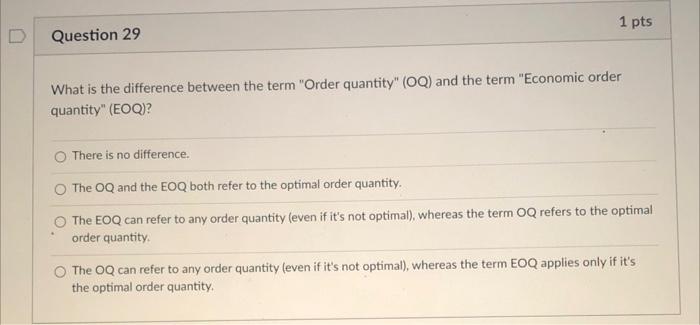 1 pts Question 29 What is the difference between