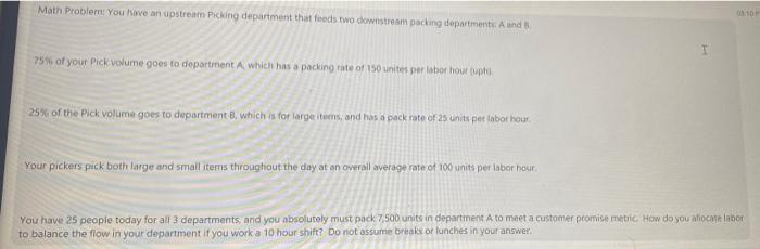 Math Problem: You have an upstream Picking