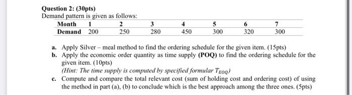 Question 2: (30pts) Demand pattern is given as