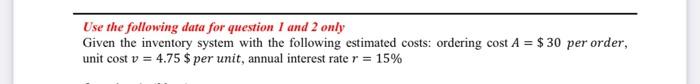 Question 2: (30pts) Demand pattern is given as