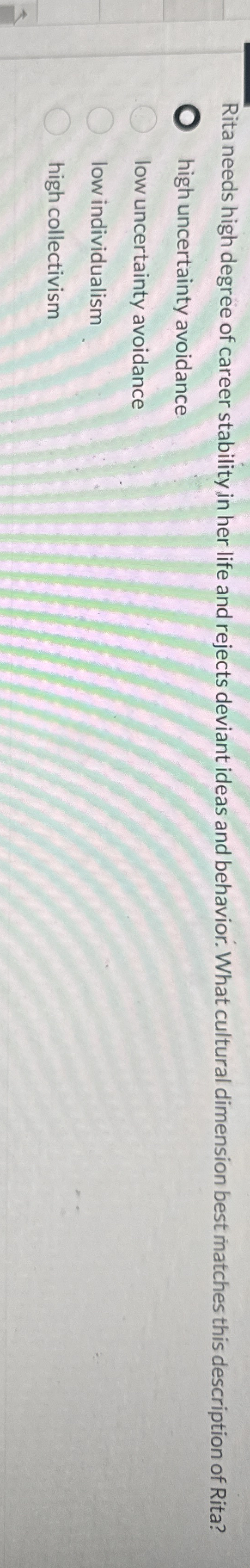 Rita needs high degree of career stability in her