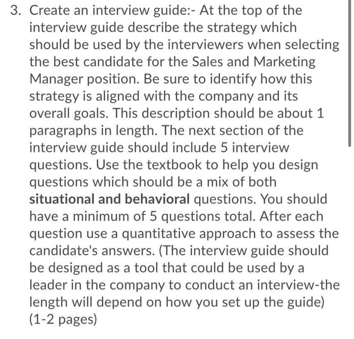 3. Create an interview guide:- At the top of the