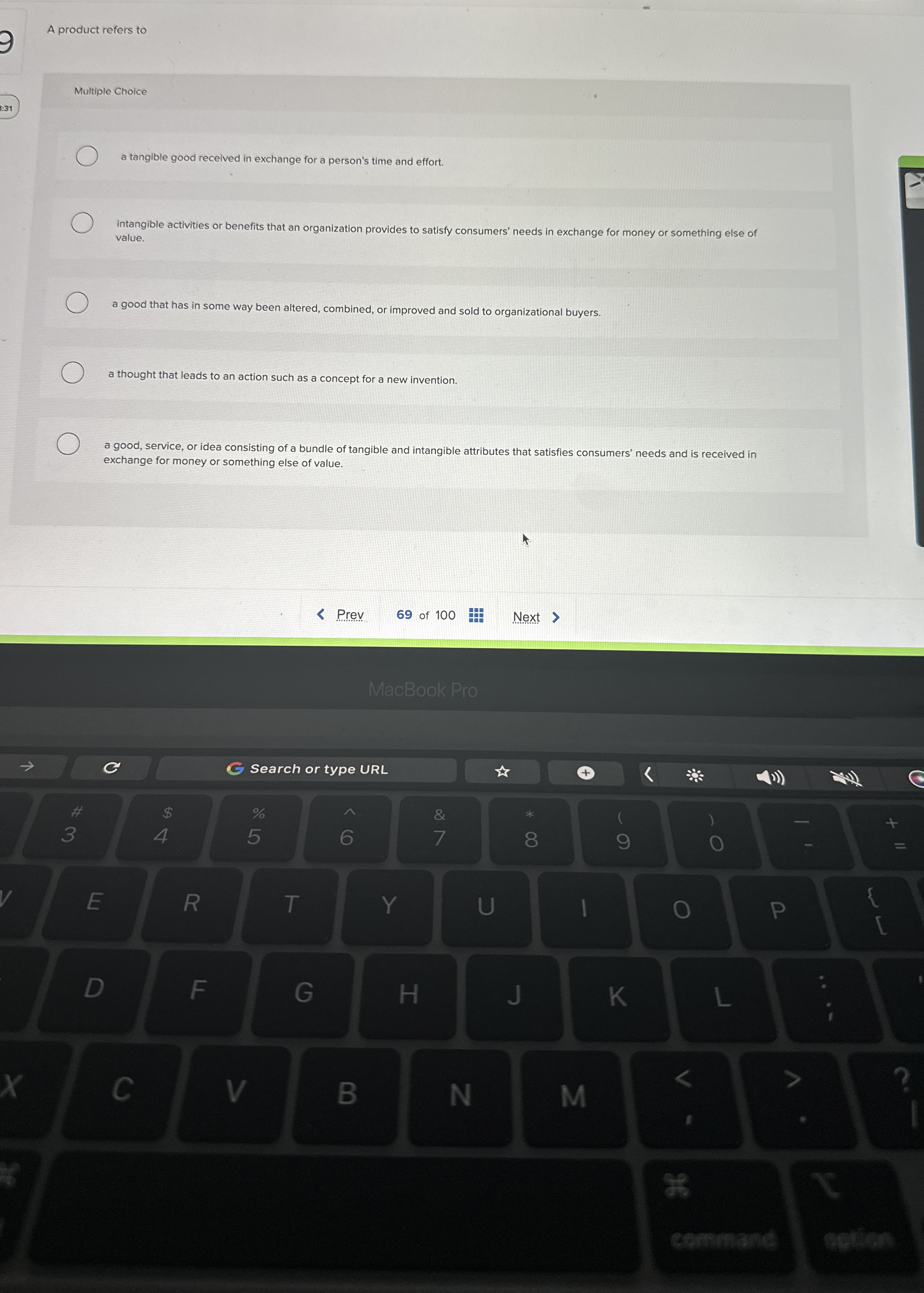 A product refers to Multiple Choice a tangible