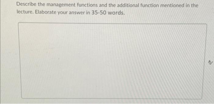 Describe the management functions and the