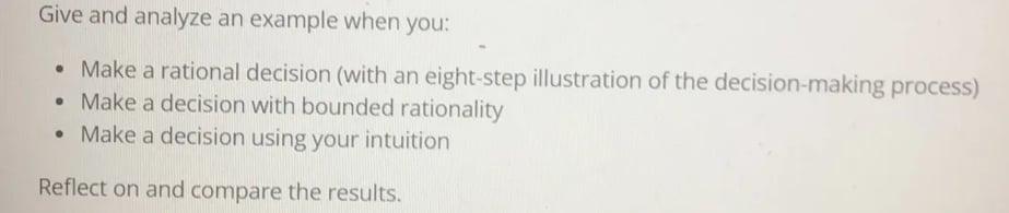 Give and analyze an example when you: a Make a