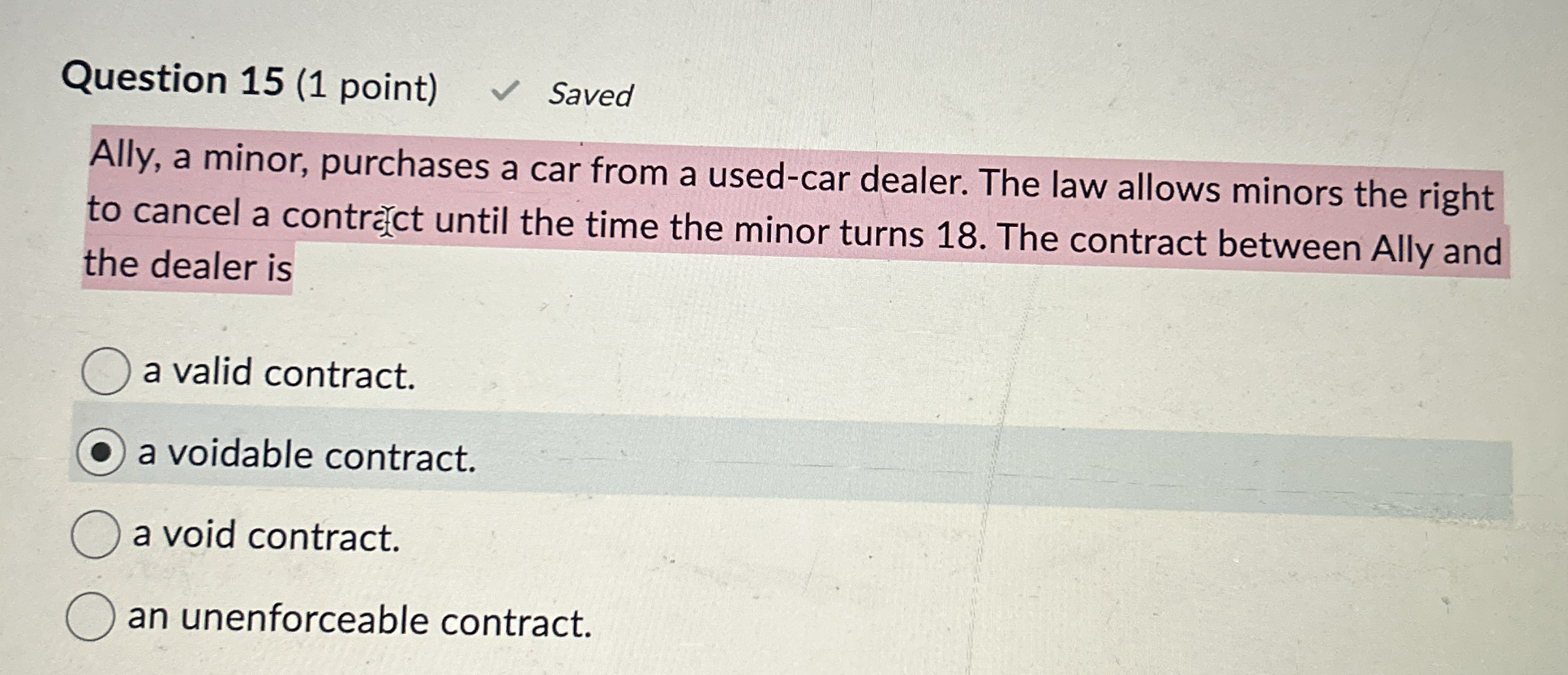 Question 1 5 ( 1 point ) Saved Ally, a minor,