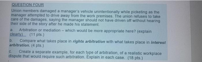 QUESTION FOUR Union members damaged a manager's