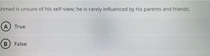 hmed is unsure of his self-view; he is rarely
