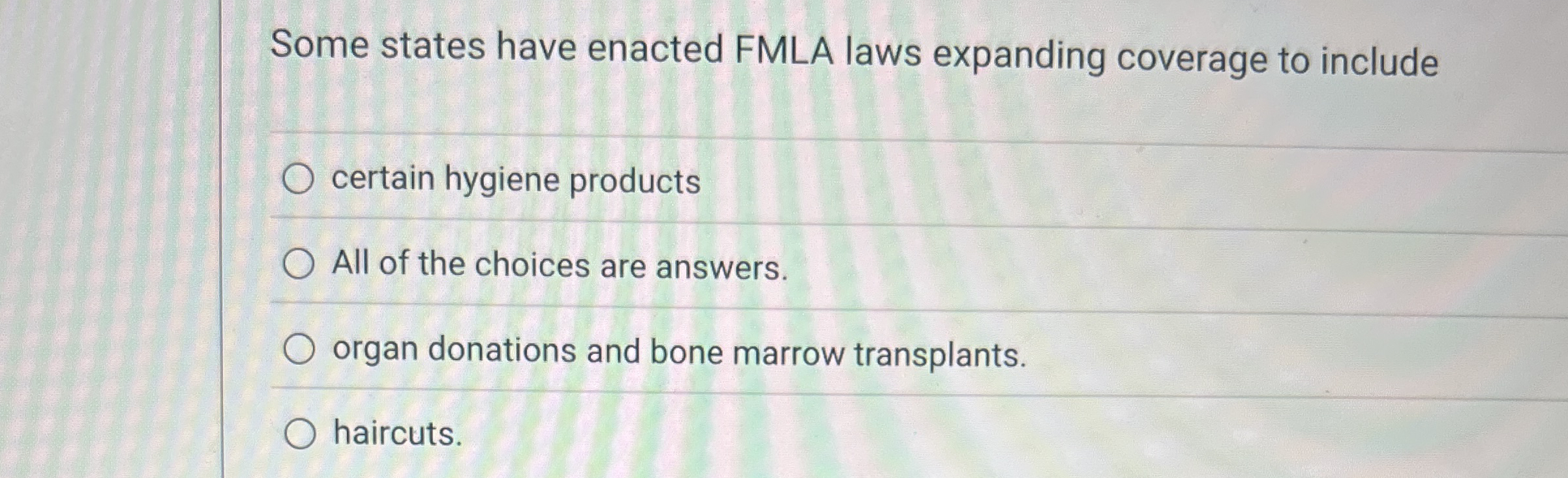 Some states have enacted FMLA laws expanding