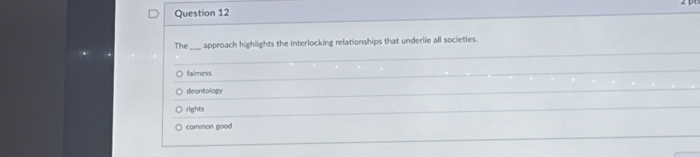 Question 1 2 The q , approach highlights the