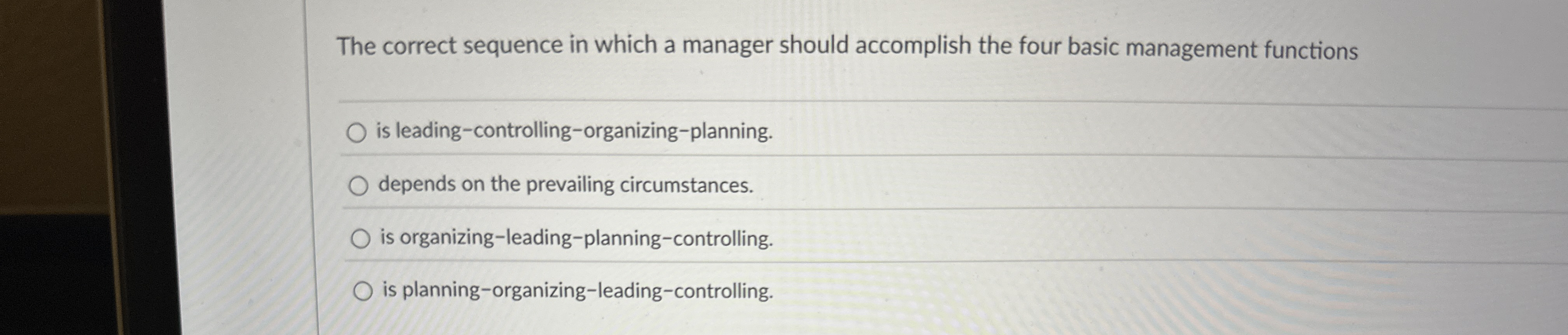 The correct sequence in which a manager should