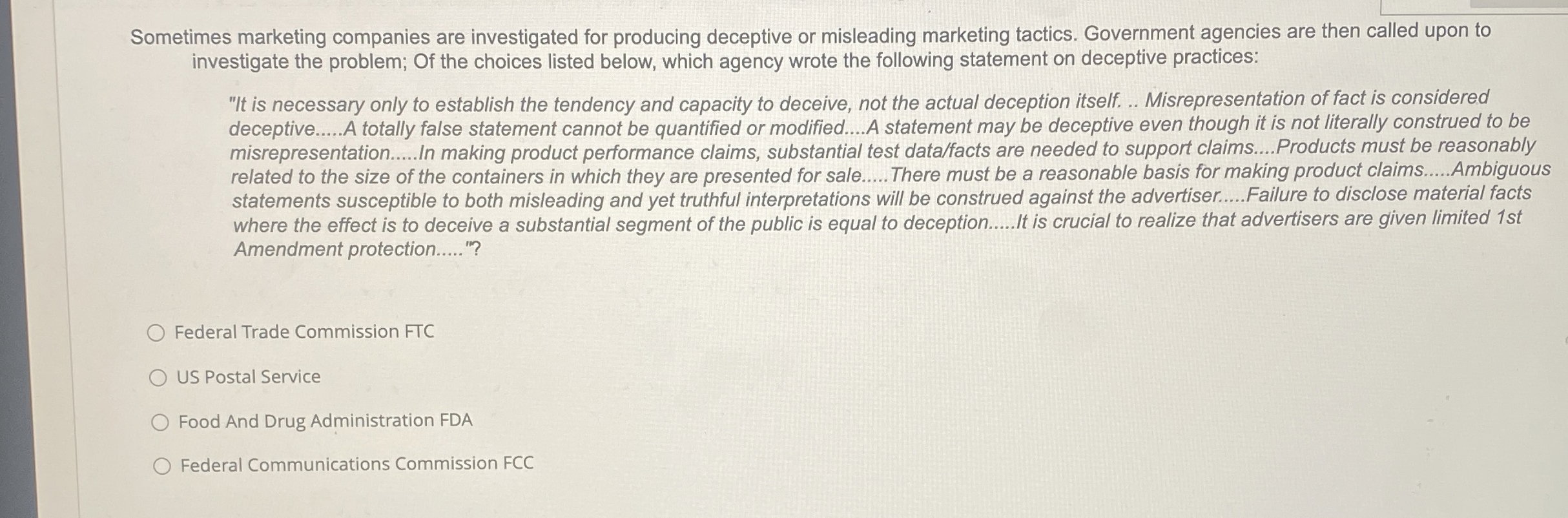 Sometimes marketing companies are investigated