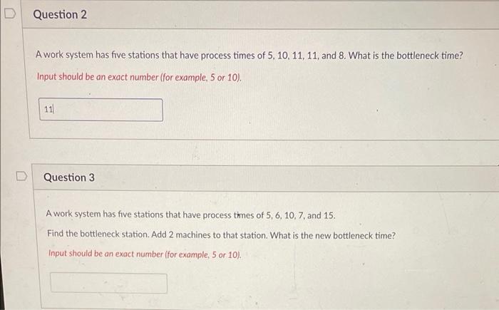 Question 2 A work system has five stations that