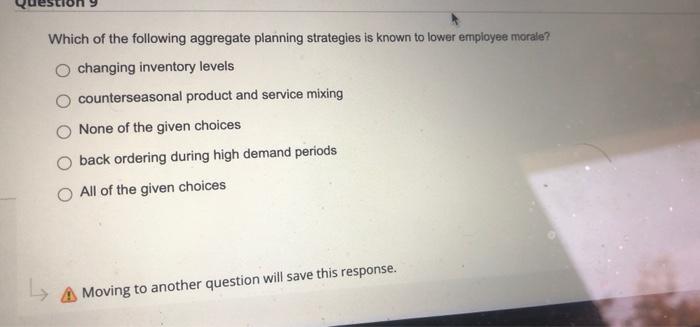 Which of the following aggregate planning