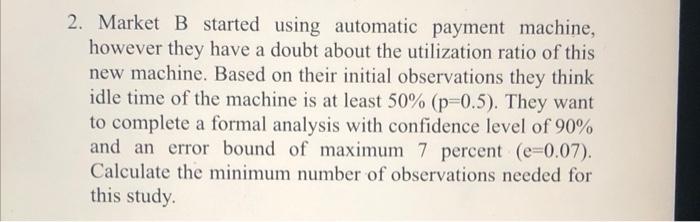 2. Market B started using automatic payment