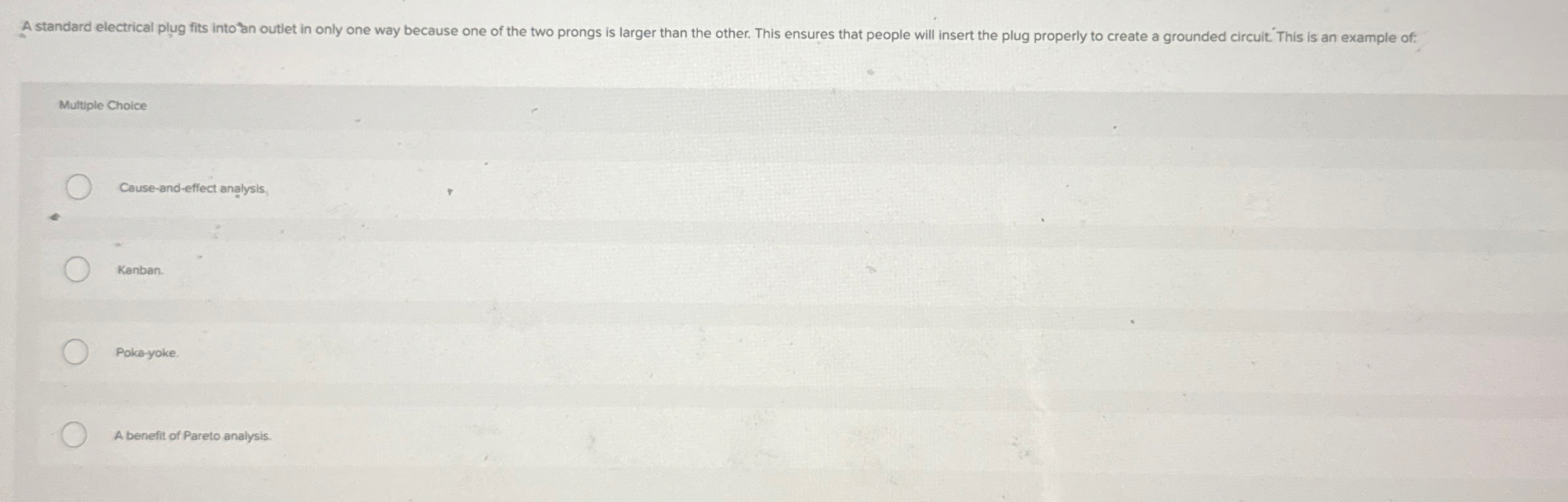 Multiple Choice Cause - and - effect analysis,
