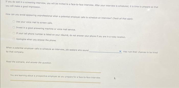 If you do well in a screening Interview, you will