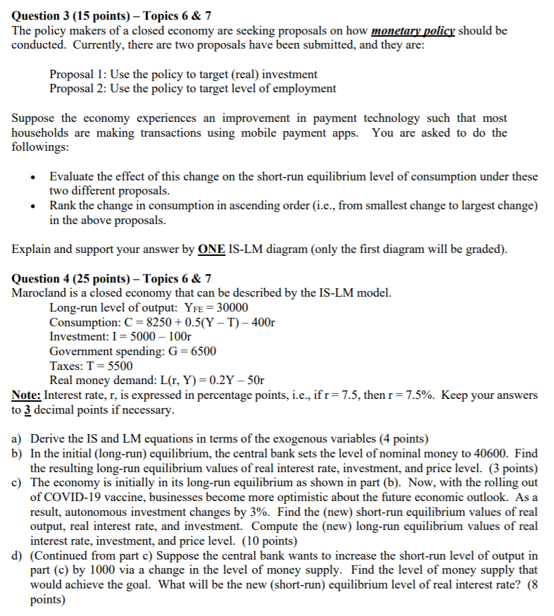 Question 3 (15 points) Topics 6 & 7 The policy