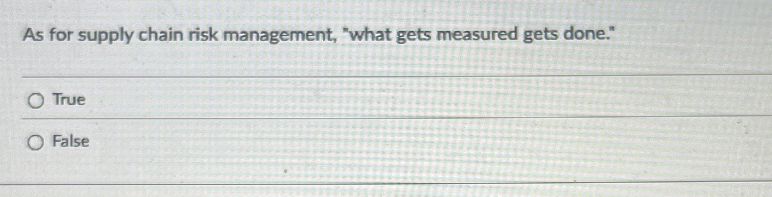 As for supply chain risk management, "what gets