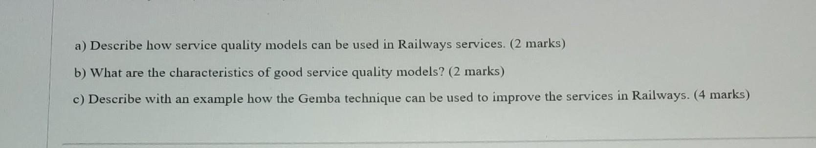 a) Describe how service quality models can be