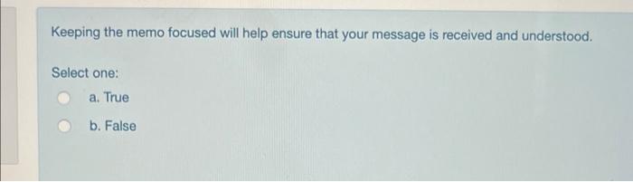 Keeping the memo focused will help ensure that