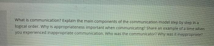 help please What is communication? Explain the